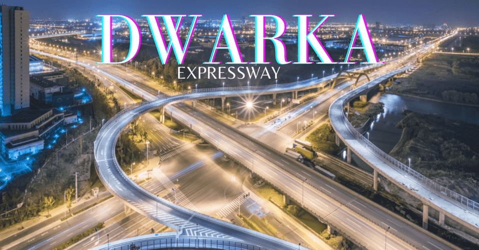 Why Dwarka Expressway Is the Future of Luxury Living